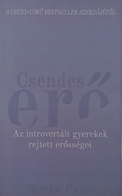 Susan Cain - Csendes erő