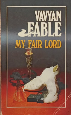 Vavyan Fable - My fair lord
