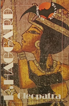 H. Rider Haggard - Cleopatra