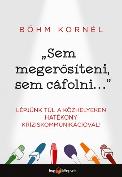 Bőhm Kornél - Sem megerősíteni, sem cáfolni...