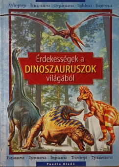 rdekessgek a dinoszauruszok vilgbl