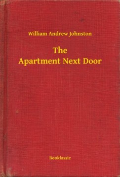William Andrew Johnston - The Apartment Next Door