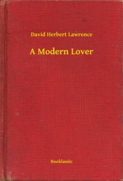 D. H. Lawrence - A Modern Lover