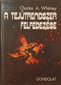 Charles A. Whitney - A tejútrendszer felfedezése