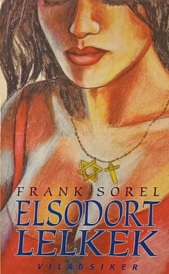 Frank Sorel - Elsodort lelkek