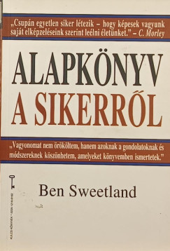 Ben Sweetland - Alapknyv a sikerrl