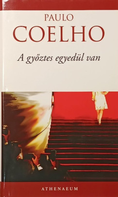 Paulo Coelho - A győztes egyedül van