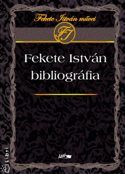 Horváth József - Fekete István bibliográfia