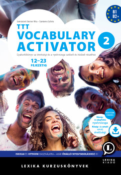 Szekeres Szilvia - Szénásiné Steiner Rita - TTT Vocabulary Activator 2 (Második kiadás)