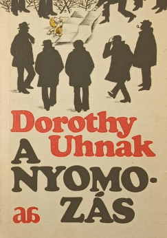 Dorothy Uhnak - A nyomozás
