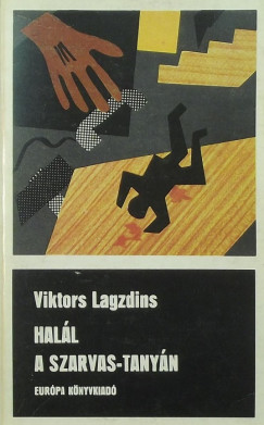 Viktor Lagzdins - Hall a Szarvas-tanyn