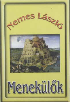 Nemes L�szl� - Menek�l�k