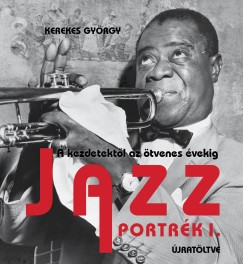 Kerekes Gyrgy - Jazz portrk 1. - jratltve