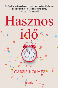 Cassie Holmes - Hasznos idõ