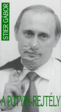 Stier Gbor - A Putyin-rejtly