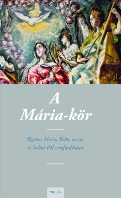 Rainer Maria Rilke - A Mria-kr