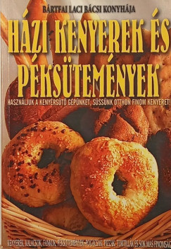 B�rtfai L�szl� - H�zi kenyerek �s p�ks�tem�nyek