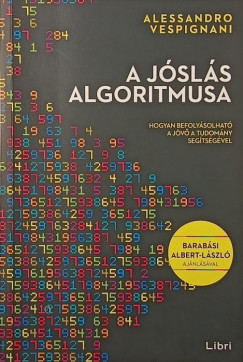 Alessandro Vespignani - A jóslás algoritmusa
