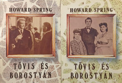 Howard Spring - T�vis �s borosty�n I-II.