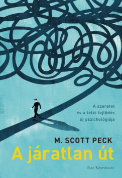 Peck M. Scott - M. Scott Peck - A jratlan t