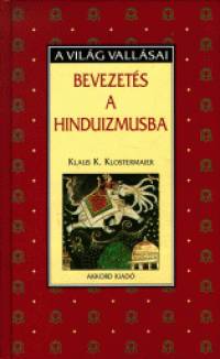 Klaus K. Klostermaier - Bevezets a hinduizmusba
