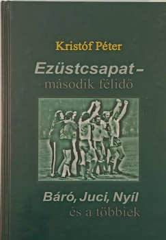 Kristf Pter - Ezstcsapat - msodik flid