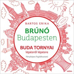 Bartos Erika - Buda tornyai lpsrl lpsre - Brn Budapesten 1.