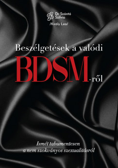 Kirly Lea - Dr. Sznt Szilvia - Beszlgetsek a valdi BDSM-rl
