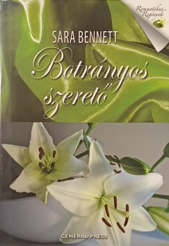 Sara Bennett - Botrányos szerető