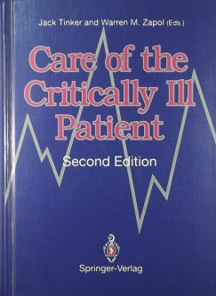 Jack Tinker - Warren M. Zapol - Care of the Critically Ill Patient