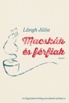 Lngh Jlia - Macskk s frfiak