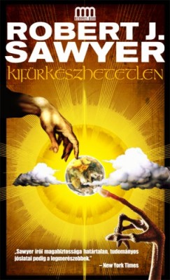 Robert J. Sawyer - Kifrkszhetetlen