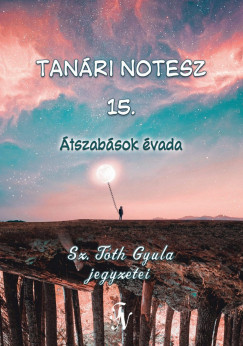 Sz. Tth Gyula - Tanri notesz 15.