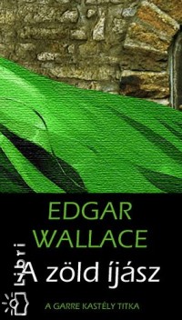 Edgar Wallace - A zld jsz