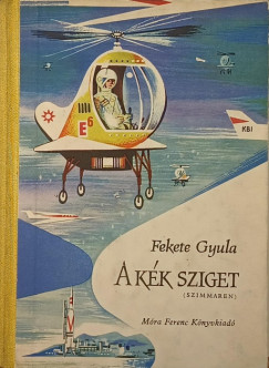 Fekete Gyula - A k�k sziget