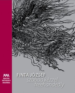Finta Jzsef - Szabad kzzel freehandedly