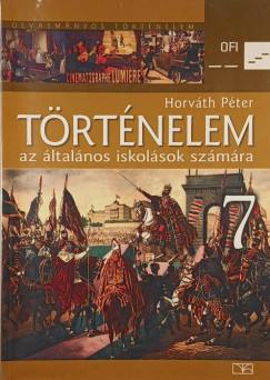 Horvth Pter - Trtnelem az ltalnos iskolsok szmra 7