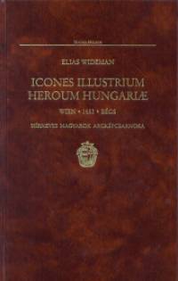 Elias Wideman - Icones Illustrium Heroum Hungariae