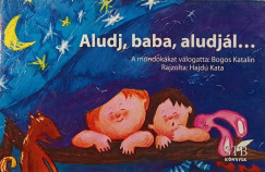 Bogos Katalin   (Vl.) - Aludj, baba, aludjl...