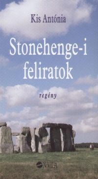 Kis Antnia - Stonehenge-i feliratok