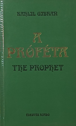 Kahlil Gibran - A pr�f�ta - The prophet