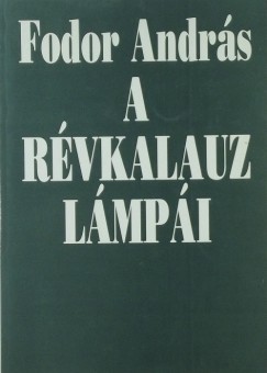 Fodor Andrs - A rvkalauz lmpi