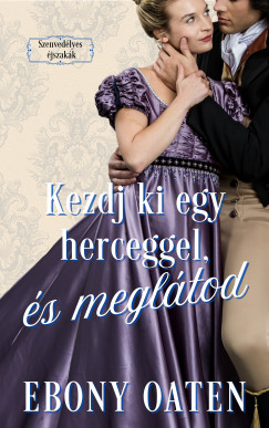 Kezdj ki egy herceggel, és meglátod
