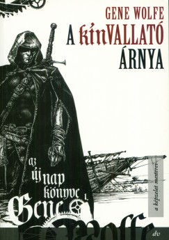 Gene Wolfe - A knvallat rnya - Az j nap knyve 1.