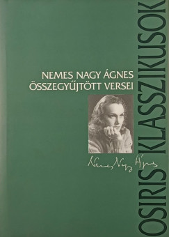 Nemes Nagy Ágnes - Nemes Nagy Ágnes összegyűjtött versei