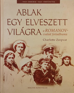 Charlotte Zeepvat - Ablak egy elveszett vilgra