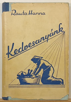 Hanna Rauta - Kedvesany�nk