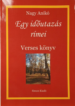 Nagy Anik - Egy idutazs rmei