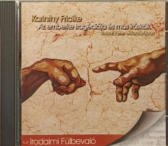 Karinthy Fricike - Rudolf Péter - Az emberke tragédiája és más íráskák - Hangoskönyv
