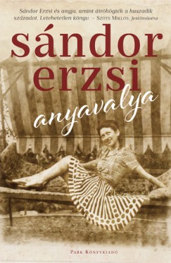 Sndor Erzsi - Anyavalya